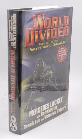 World Divided: Book Two of the Secret World Chronicle (Secret World Chronicles, 2), by Mercedes Lackey,Cody Martin,Dennis Lee,Veronica Giguere Signed First Edition