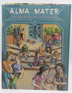 Alma Mater: The High School Role-Playing Game, by Erol Otus  