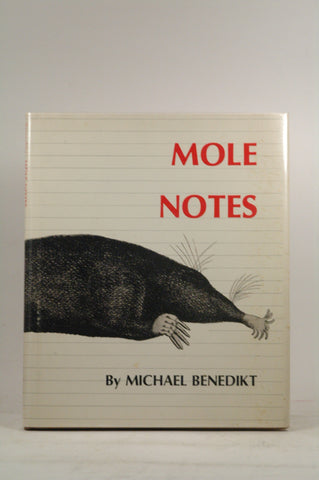 Mole Notes (Wesleyan Poetry Program), by Michael Benedikt  First Edition