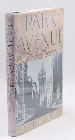 Park Avenue: Street of Dreams, by Trager, James  First Edition