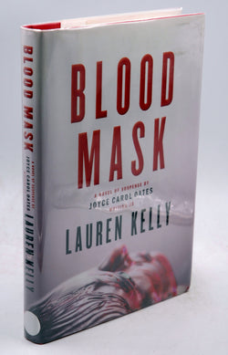 Blood Mask: A Novel of Suspense, by Kelly, Lauren Signed First Edition