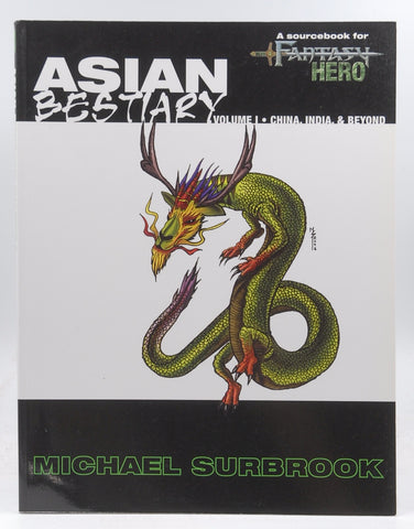 Asian Bestiary I (Fantasy Hero), by Michael Surbrook  