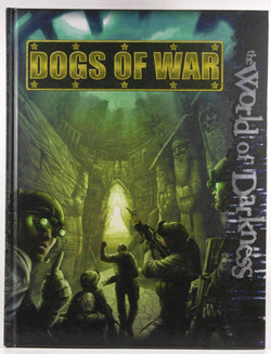 Dogs of War (World of Darkness), by John Newman, Chuck Wendig, Richard Clayton  