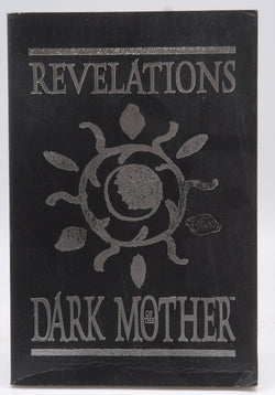 Revelations of the Dark Mother: Seeds from the Twilight Garden (Vampire: The Masquerade Novels), by Phil Brucato Signed 