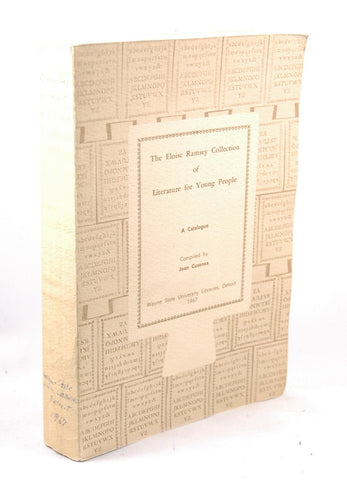 The Eloise Ramsey Collection of Literature for Young People : A Catalogue, by Cusenza, Joan (Compiler)  