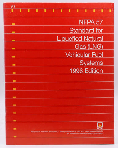 NFPA 57 Standard for Liquefied Natural Gas (LNG) Veh Fuel Systems 1996 Edition, by Staff  
