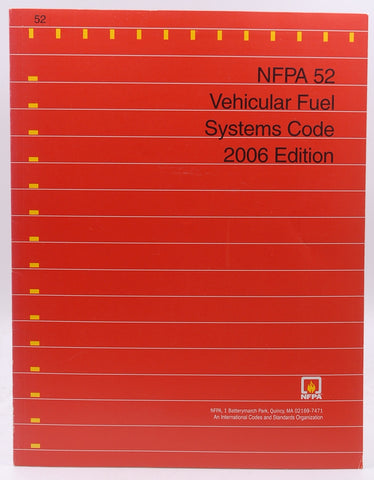 NFPA 52 Vehicular Fuel Systems Code 2006, by NFPA  