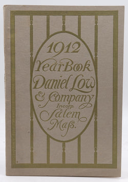 1912 Year Book Daniel Low & Company Salem Mass, by Staff  
