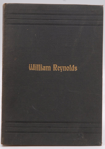 William Reynolds A Life Sketch, by His Wife  