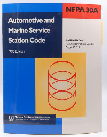 1990 NFPA 30A Automotive and Marine Service Station Code, by Staff  