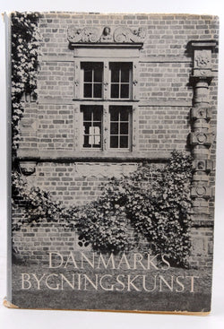 Danmarks Bygningskunst: Fra Oldtid Til Nutid, by Moller Et Al  