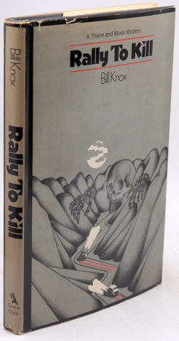 Rally to kill, by Knox, Bill  First Edition