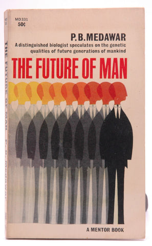 The Future of Man, by P. B. Medawar  First Edition