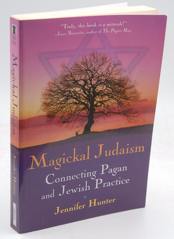 Magickal Judaism: Connecting Pagan & Jewish Practice, by Hunter, Jennifer  