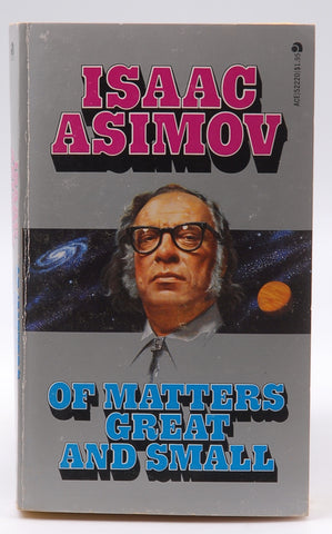 Of Matters Great and Small, by Asimov, Isaac  