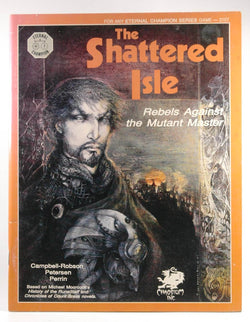The Shattered Isle: Rebels Against the Mutant Master (Eternal Champion Series), by Michael Moorcock  