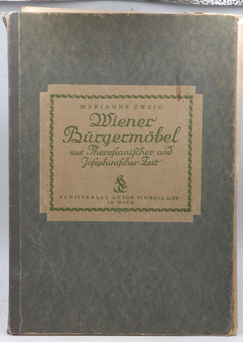 Wiener Burgermobel Aus Theresianischer Und Josephinischer Zeit (1740-1790), by Marianne. Zweig  