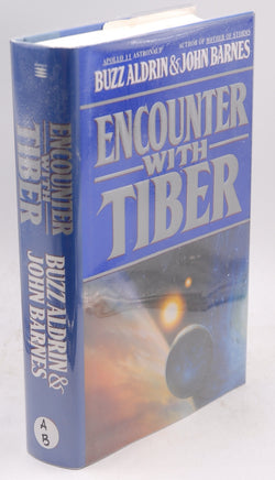 Encounter With Tiber, by Aldrin, Buzz,Barnes, John Signed First Edition