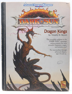 Dragon Kings (Advanced Dungeons & Dragons, 2nd Edition, Dark Sun World Game Accessory, No. 2408), by Brown, Timothy B.  