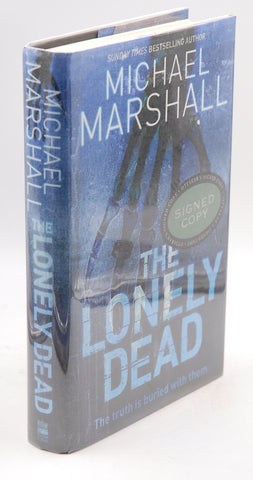 The Lonely Dead, by Smith,Michael Marshall Signed First Edition