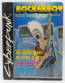 Rockerboy: A Sourcebook for Cyberpunk, by Mike Pondsmith, Sam Shirley, Glenn Wildermuth, Dave Ackerman, Scott Ruggels, Will Moss, Colin Fisk  
