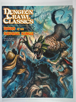 Doom of the Savage Kings (Dungeon Crawl Classics #66.5), by Harley Stroh  