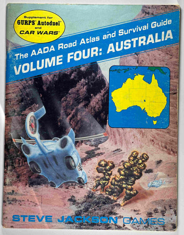 The Aada Road Atlas and Survival Guide Volume Four: Australia #6304 (Supplement for Gurps Autoduel and Car Wars), by Greg Rickards  