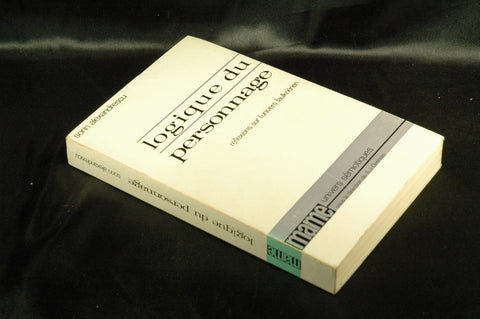 Logique du personnage: Reflexions sur l'univers faulknerien (Univers semiotiques) (French Edition), by Sorin Alexandrescu Signed 