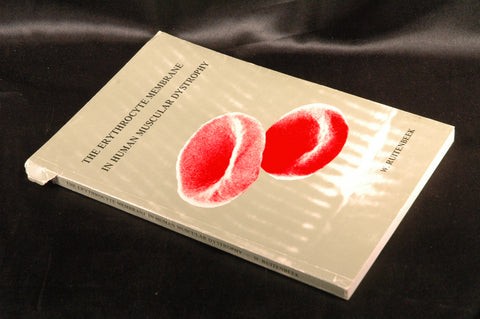The erythrocyte membrane in muscular dystrophy, by Willem Ruitenbeek  