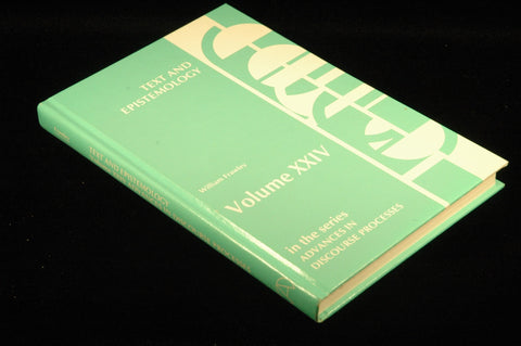 Text and Epistemology: (Advances in Discourse Processes), by Frawley, William  