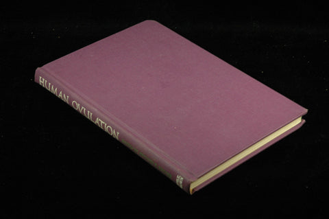 Human ovulation: a symposium sponsored by the Lowell M. Palmer Foundation, inc., New York., by Symposium on Human Ovulation Brookline, Mass. 1962 : Keefer, Chester S. ; Lowell M. Palmer Foundation, inc. ; Boston University.  First Edition