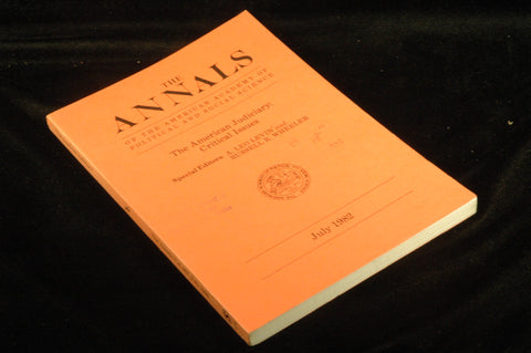 Annals of The American Academy of Political and Social Science, The : The American Judiciary Vol. 462, July 1982, by Leo Levin  
