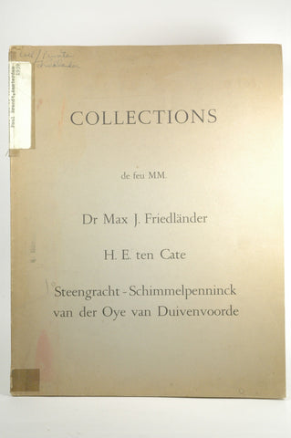 Collections de feu MM. Max J. Friedl?nder, H.E. ten Cate, Steengracht-Schimmelpenninck van der Oye van Duivenvoorde, by Paul Brandt  