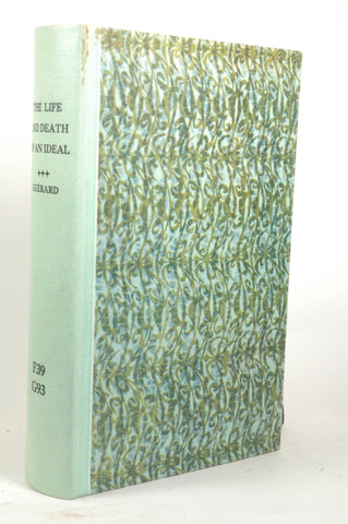 The Life and Death of an Ideal, France in the Classical Age, by GUERARD, Albert  First Edition