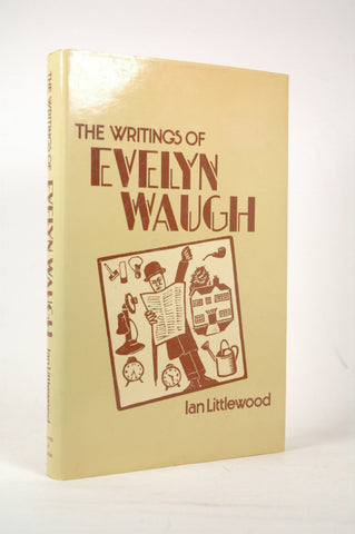 The Writings of Evelyn Waugh, by Littlewood, Ian  First Edition