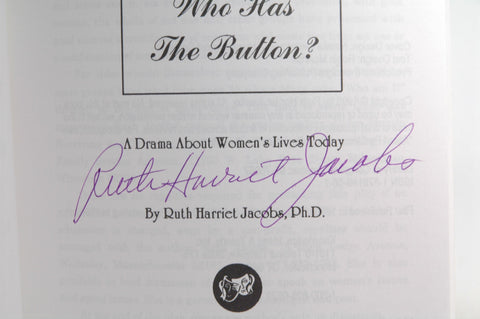 Button Button Who Has the Button?: A Drama About Women's Lives Today, by Jacobs, Ruth Harriet Signed 