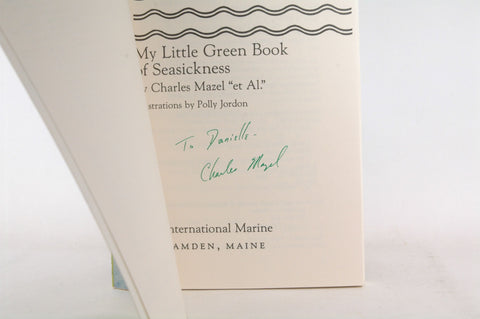 Heave Ho: My Little Green Book of Seasickness, by Mazel, Charles Signed 