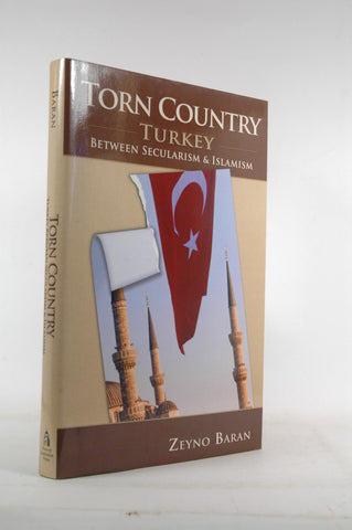 Torn Country: Turkey between Secularism and Islamism (Hoover Institution Press Publication), by Baran, Zeyno  First Edition
