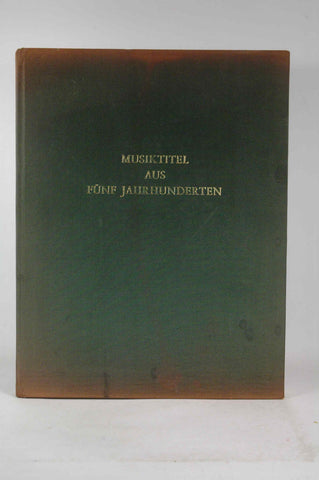 Musiktitel aus funf Jahrhunderten, by Richard Schaal  