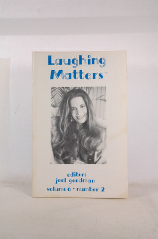 Laughing Matters, Volume 6, Number 2, by Goodman, Joel  
