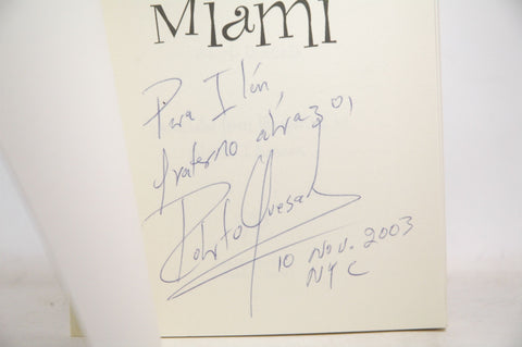 Never Through Miami (Recovering the Past, Creating the Future), by Roberto Quesada Signed 
