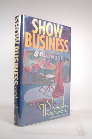 Show Business: A Novel, by Tharoor, Shashi  First Edition