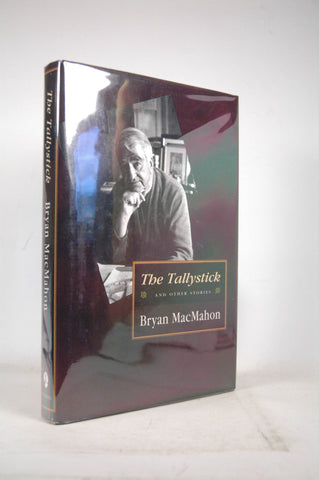 The Tallystick & Other Stories, by Bryan MacMahon  First Edition