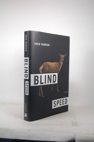 Blind Speed: A Novel, by Barkan, Josh  First Edition