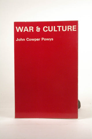 The War and Culture: A Reply to Professor Munsterberg, by John Cowper Powys  